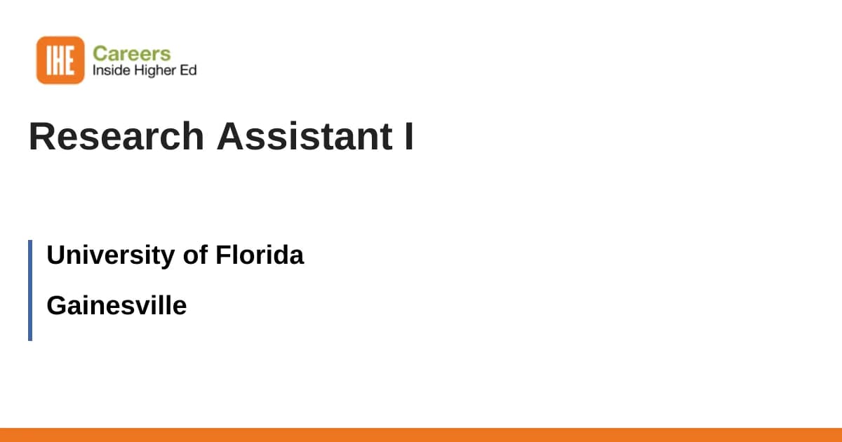 Research Assistant I job with University of Florida | 3471693