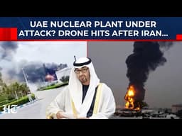 Nuclear Nightmare in Abu Dhabi: Drone Strikes Barakah Power Plant, Fire Raging After Iran's Warning