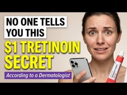 This $1 Secret Hacks Makes Tretinoin Work 10x Better | Derm Office Hours