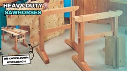 Build a Heavy-Duty Sawhorse Workbench for Any Shop | Woodsmith