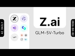 智谱发布 GLM-5V-Turbo 多模态模型【AI 早报 2026-04-02】