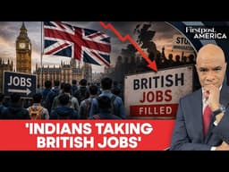 'Indians Taking British Jobs': UK MP Sparks Firestorm With Racist Remarks | Firstpost America | N18G