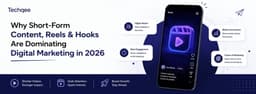 Why Short-Form Content & Reels Matter in 2026