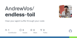 Hear your agent suffer through your code