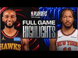 #6 HAWKS at #3 KNICKS | FULL GAME 5 HIGHLIGHTS | April 28, 2026