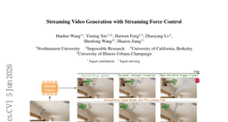 Streaming Video Generation with Streaming Force Control