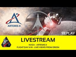 NASA - Artemis II - Live Views from the Orion Spacecraft - Flight day 2/3 - April 3, 2026