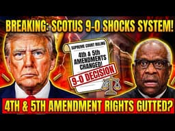 BREAKING: Supreme Court 9-0 Decision Just Changed Both 4th & 5th Amendment Rights