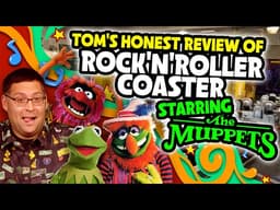 Tom's Honest Review of Rock 'n' Roller Coaster Starring The Muppets