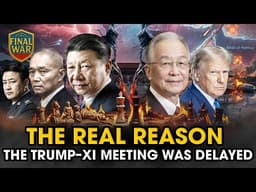 What’s Really Driving the Trump–Xi Delay---Beyond the Official Narrative