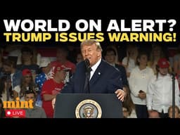 LIVE | Nuclear Warning For Iran? Trump Drops Major Announcement Amid Rising Gulf Tensions | Iran-US