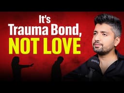 5 Signs that you are stuck in a Trauma Bond…Not Love❤️‍🩹