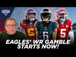 Sileo WARNS Eagles Created a New WR Problem