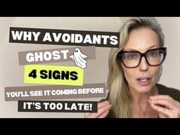 Why Avoidants Ghost — The 4 signs you'll see it coming before it happens!