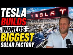 Tesla's Giant Solar Factory Is Real & The Scale Is Hard to Believe
