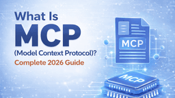 What Is MCP (Model Context Protocol)? Complete 2026 Guide