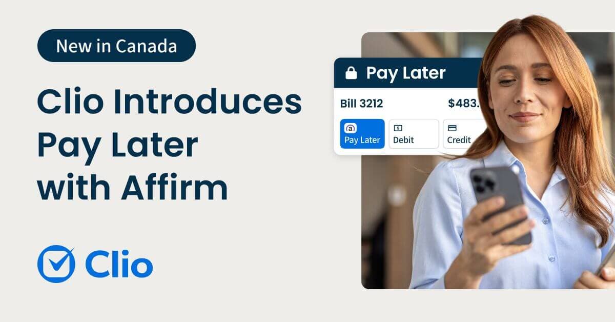 Clio Brings Pay Later with Affirm to Canadian Law Firms