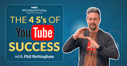 The 4 S's of YouTube Success — Whiteboard Friday