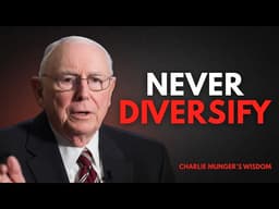 Why You Must Not Diversify Your Portfolio | Charlie Munger