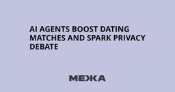 AI agents boost dating matches and spark privacy debate
