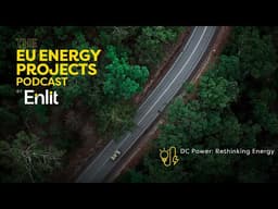 EU Energy Projects Podcast: DC Power - Rethinking energy