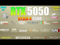 RTX 5050 + Ryzen 5 5500 : A Worthy Combo in 2026? (25 Games Tested)