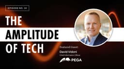 Enterprise AI Without the Hype: A Field Guide from Pega Systems CIO David Vidoni - Amplix