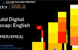 Build Digital Recap: English (AMER/EMEA)