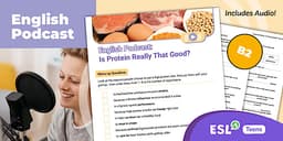 English Podcast: Is Protein Really That Good? [Teens, B2]