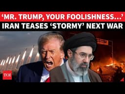 ‘Next War Will Be STORMY’: Iran’s FINAL WARNING To ‘Delusional’ Trump; ‘100% Ready Right Now!’
