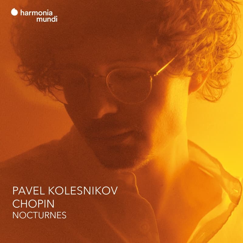 CHOPIN. Complete Nocturnes - harmonia mundi