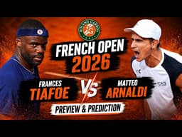 Frances Tiafoe vs Matteo Arnaldi | French Open Round 4 | Roland Garros 2026 | Preview & Prediction