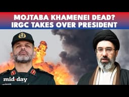 Is Mojtaba Khamenei really DEAD? Iran Power WAR ERUPTS | IRGC Takes OVER as Leader Vanishes - WATCH