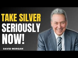TAKE THIS WARNING SERIOUSLY | SILVER IS ABOUT TO BLOW UP? REAL MARKET ANALYSIS DAVID MORGAN