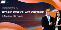 
			BUILDING A HYBRID WORKPLACE CULTURE: A MODERN HR GUIDE – A8 Resource Co., Ltd
		