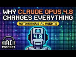 Why Claude Opus 4.8 Changes Everything for Autonomous AI Agents