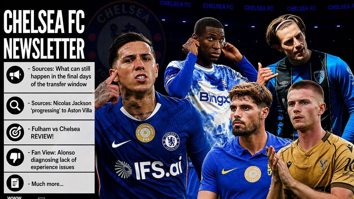 Sources: What can still happen in the final days of the transfer window, Sources: Nicolas Jackson ‘progressing’ to Aston Villa, Fulham Chelsea review, Fan View: Alonso diagnosing big issue, More.....