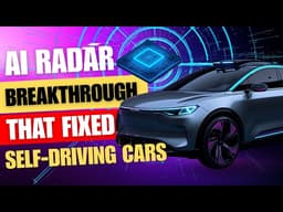 AI Radar Breakthrough That Fixed Self-Driving Cars