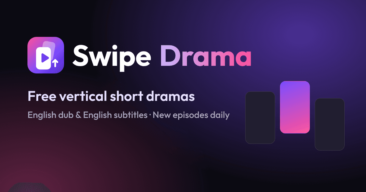 Short Dramas Online: Free Vertical Mini Series | Swipe Drama