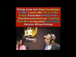 Florida rewrote their State Constitution in 1868 Targeting Black Men to keep them from Voting
