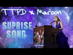 TTPD x Maroon (Live From Vancouver) |TS The Eras Tour Surprise Song|