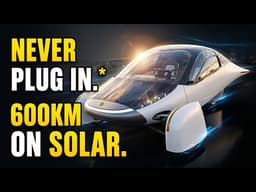 The $40K Solar Car That Charges Itself: 600KM Range (Aptera)