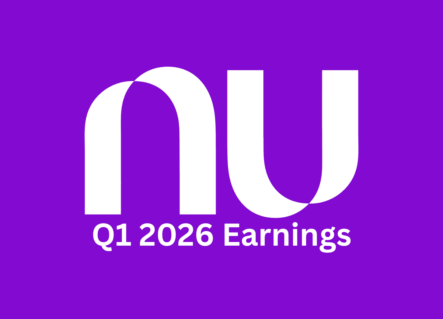 Nu Q1 2026: Incredible Growth vs AI Hungry Market!