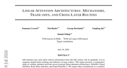 Linear Attention Architectures: Mechanisms, Trade-offs, and Cross-Layer Routing