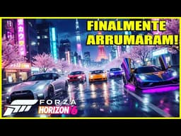 FORZA HORIZON 6 TRAZ GRANDE MUDANÇA QUE CORRIGE O MAIOR PROBLEMA DO FH5!