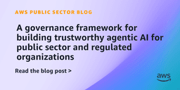 A governance framework for building trustworthy agentic AI for public ...