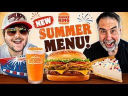We Tried Burger King’s NEW Summer Menu Items
