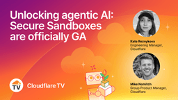 Unlocking agentic AI: Secure Sandboxes are officially GA
