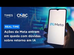 Meta perde US$ 300 bilhões e acende alerta sobre gastos com IA; assista à análise