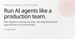 ClawControl - Mission Control for OpenClaw Agents